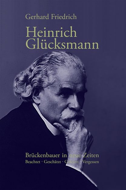 TitelHeinrich Glücksmann: Brückenbauer in neue Zeiten